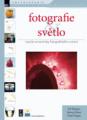 Fotografia & svetlo - nau�te sa techniky fotografick�ho svietenia
